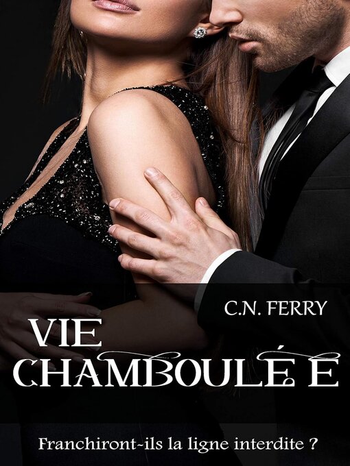 Title details for Vie chamboulée by C.N. Ferry - Available